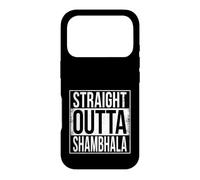 SHAMBHALA Droit Outta Coque pour iPhone 17 Pro