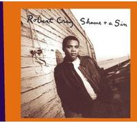 Shame + A Sin by Robert Cray (1996-03-15)