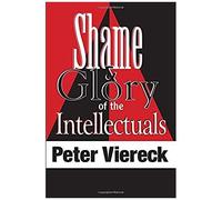 Shame And Glory Of The Intellectuals