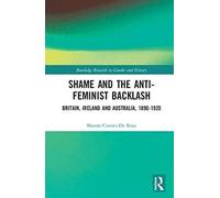 Shame And The Anti-Feminist Backlash