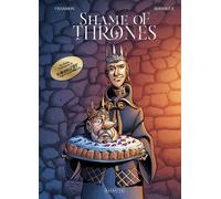 Shame of Thrones - Michel Rodrigue - Caurette Eds - cartonné - Bande dessinée