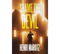 Shame the Devil - Henri Marotz - Level 4 Press, Inc. - ebook (ePub) - Livre