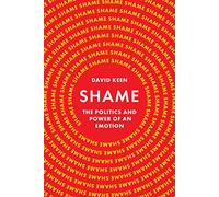 Shame – La politique et le pouvoir d'une émotion