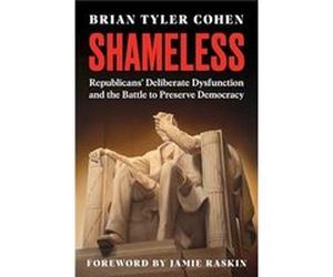 Shameless - Brian Tyler Cohen - HarperCollins Publishers Inc - Livre en Anglais - Hardback Brian Tyler CohenBrian Tyler Cohen (Auteur)