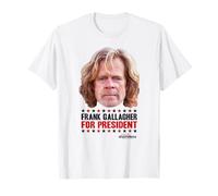 Shameless Frank Gallagher For President T-Shirt