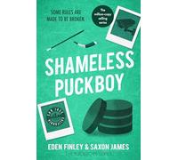 Shameless Puckboy: The ice-meltingly hot forbidden enemies to lovers ice hockey romance