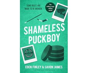 Shameless Puckboy: The ice-meltingly hot forbidden enemies to lovers ice hockey romance