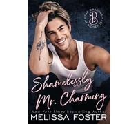 Shamelessly Mr. Charming Noah Braden - Melissa Foster - World Literary Press - ebook (ePub) - Livre