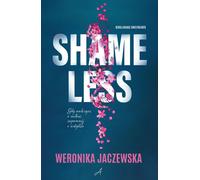 Shamelless - Weronika Jaczewska (littérature, romance en polonais)