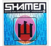SHAMEN / MOVE ANY MOUNTAIN (PROGEN)