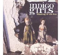 Shaming Of The Sun by Indigo Girls [Audio CD] NEUF
