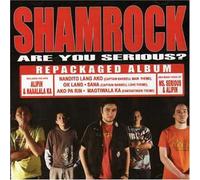 Shamrock - Are You Serious