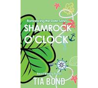 Shamrock O'Clock: A Small-Town St. Patrick’s Romcom with No Luck Required