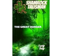 Shamrock Talisman: The Great Hunger