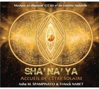 Sha'Na'Ya Accueil de l'Être Solaire-CD