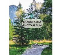 SHANE FAMILY PHOTO ALBUM