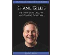 SHANE GILLIS: The Story of His Creative and Comedic Evolution