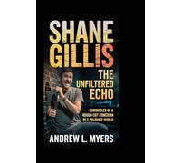 Shane Gillis: The Unfiltered Echo: Chronicles of a Rough-Cut Comedian in a Polished World