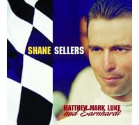 Shane Sellers Matthew Mark Luke & Eranhardt (CD)