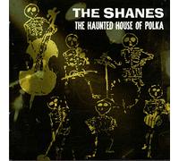 Shanes - Haunted House of Polka [Import]