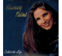 Shaney Faini - Celebrate Life (UK Import)