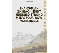 Shangguan Zhibiao - Eight Hundred Strong Men's Four-Row Warehouse