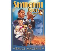 Shanghai Blues: A Novel of Jazz and Revolution