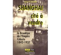 Shanghai: Cité à vendre