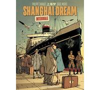 Shanghai Dream - Intégrale