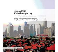 Shanghai Kaleidoscopic City