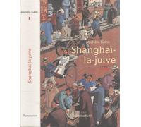 Shanghai-la-juive: - ROMAN