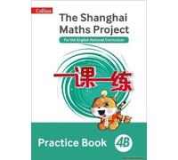 Shanghai Maths - The Shanghai Maths Project Practice Book 4b