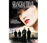 Shanghai Triad (Yao A Yao Yao Dao Waipo Qiao)