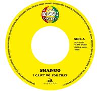 Shango I Can't Go for That/So Much in Love (Vinyl) 7" Single