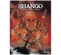 Arnaud Delalande, Marc de Banville – Shango : Pirate noir des Caraïbes – Cartonné