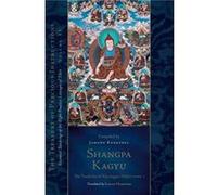 Shangpa Kagyu The Tradition of Khyungpo Naljor Part One by Sarah Harding Sarah Harding (Auteur)