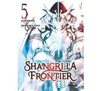 Shangri-la Frontier - Tome 05 Katarina (Auteur), Fuji Ryôsuke (Dessinateur)