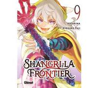 Shangri-la Frontier - Tome 09 Katarina (Auteur), Fuji Ryôsuke (Dessinateur)