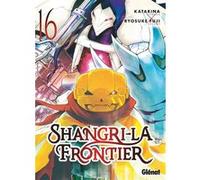 Shangri-la Frontier - Tome 16 Katarina (Auteur), Fuji Ryôsuke (Dessinateur)