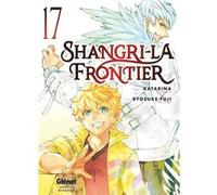 Shangri-la Frontier - Tome 17 Katarina (Auteur), Fuji Ryôsuke (Dessinateur)