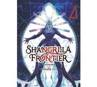 Shangri-la Frontier - Tome 21 Katarina (Auteur), Fuji Ryôsuke (Dessinateur)