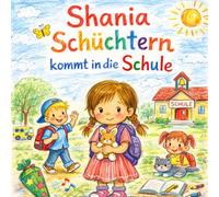 Shania Schüchtern kommt in die Schule