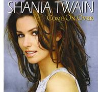 Shania Twain - Come on Over [Import]
