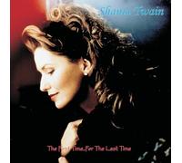 Shania Twain - First Time.for The Last Time