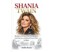 SHANIA TWAIN: The Queen of Country Pop Who Became a Global Superstar and Redefined Women's Place in Music