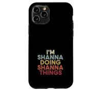 Shanna Name Shanna Personalized Name First Given Coque pour iPhone 11 Pro