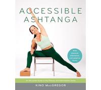Shanna Small - Accessible Ashtanga An All-Levels Guide to the Primar - G245z