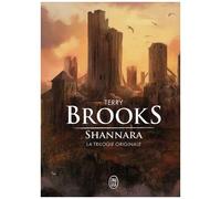 Shannara - La Trilogie Originale : L'épée De Shannara - Les Pierres Elfiques De Shannara - L'enchantement De Shannara