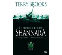 Shannara, préquelle : Le Premier Roi de Shannara