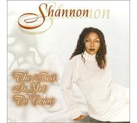 Shannon - Best Is Yet Too Come